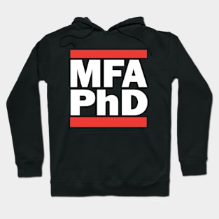 MFA PhD (white) Hoodie